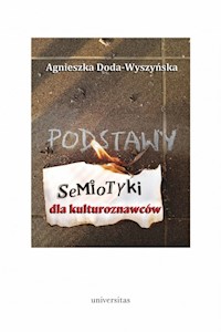 Podstawy semiotyki dla kulturoznawców - Doda-Wyszyńska Agnieszka - książka