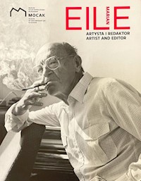 Marian Eile Artysta i redaktor -  - książka