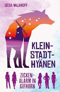 Kleinstadt-Hyänen - Gesa Walkhoff - ebook