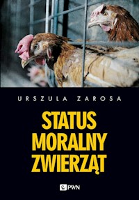Status moralny zwierząt - Zarosa Urszula - książka