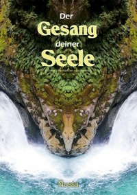 "Der Gesang deiner Seele" - Ñusta Angelika - ebook