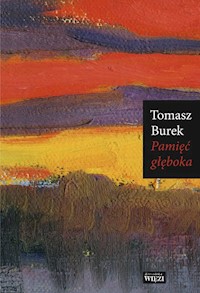 Pamięć głęboka - Burek Tomasz - książka