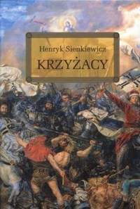 Krzyżacy - Henryk Sienkiewicz - ebook + audiobook + książka