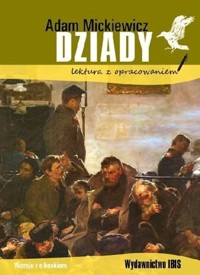 Dziady (lektura z opracowaniem) - Adam Mickiewicz - ebook + książka
