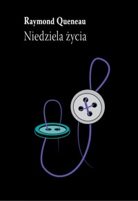 Niedziela życia - Raymond Queneau - ebook + książka