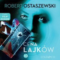 Cena lajków. Zemsta i Partnerzy. Część 10 - Robert Ostaszewski - audiobook
