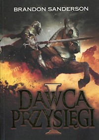 Archiwum Burzowego Światła Tom 1 Dawca Przysięgi - Brandon Sanderson - książka