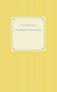 Deutschland. Ein Wintermärchen - Heinrich Heine - ebook