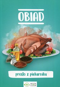 Obiad prosto z piekarnika -  - książka