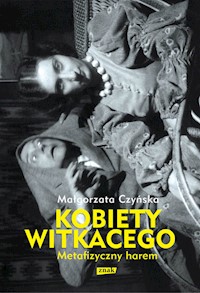 Kobiety Witkacego - Małgorzata Czyńska - książka