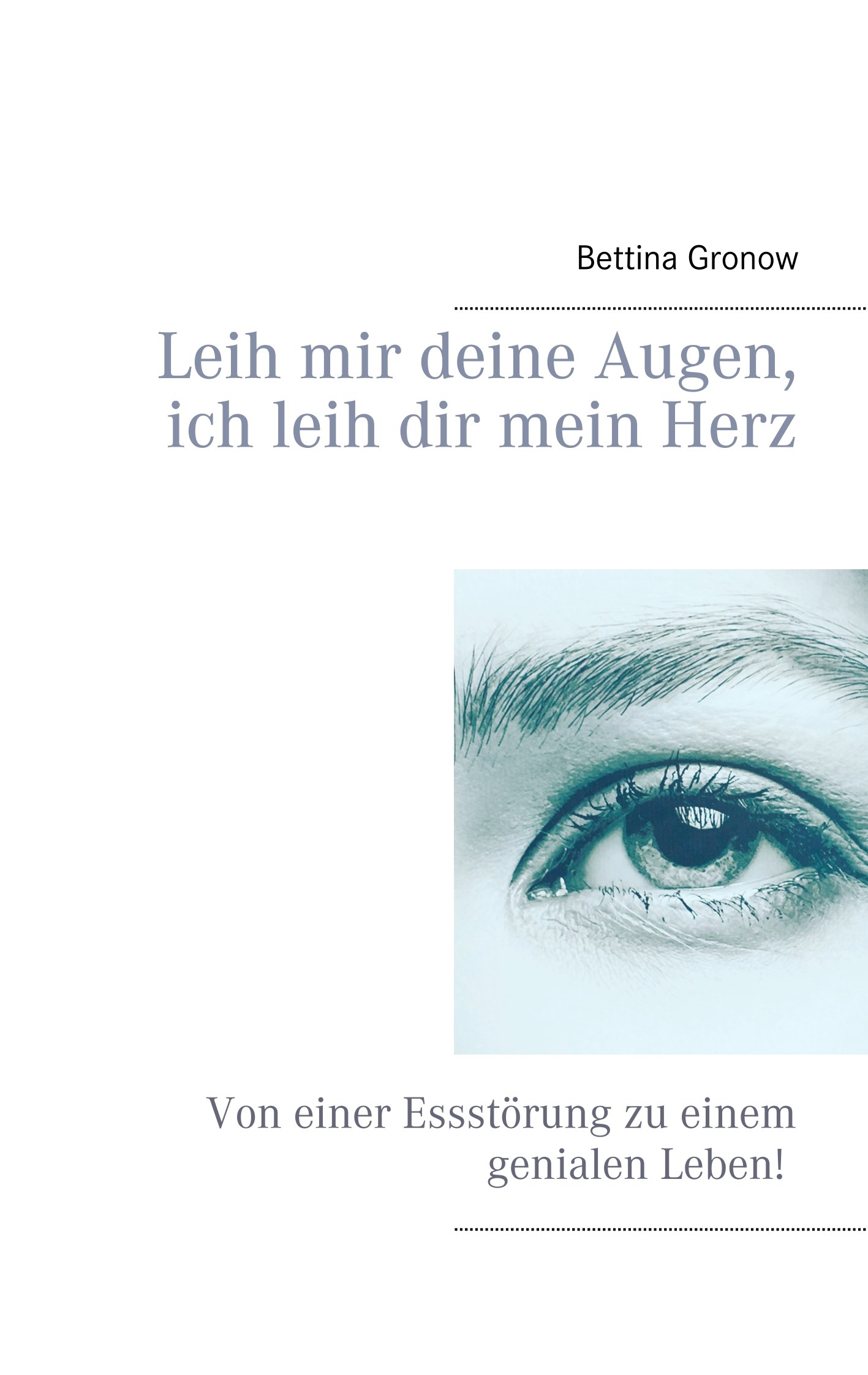 Leih mir deine Augen, ich leih dir mein Herz