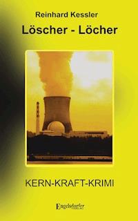 Löscher-Löcher - Reinhard Kessler - ebook