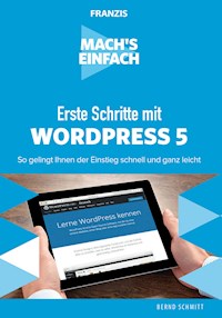 Mach's einfach: Erste Schritte mit WordPress 5 - Bernd Schmitt - ebook