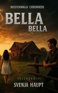 Bella, Bella - Svenja Haupt - ebook