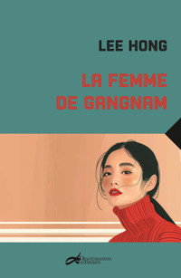 La femme de Gangnam - Hong LEE - ebook