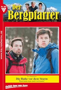 Die Ruhe vor dem Sturm - Toni Waidacher - ebook