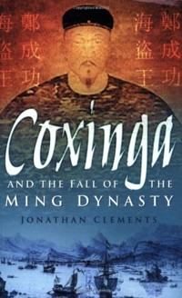 Coxinga and the Fall of the Ming Dynasty - Jonathan Clements - ebook