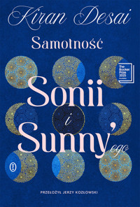 Samotność Sonii i Sunny`ego - Kiran Desai - ebook + książka