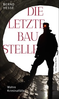 Die letzte Baustelle - Bernd Hesse - ebook