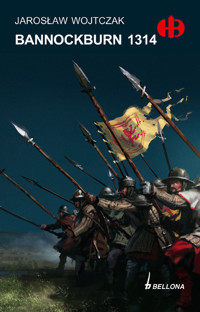 Bannockburn 1314 - Wojtczak Jarosław - książka