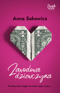 Zawodowa dziewczyna - Anna Sakowicz - ebook + audiobook + książka