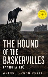 The Hound of the Baskervilles (Annotated) - Arthur Conan Doyle - ebook