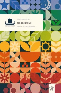 Na tej ziemi - Theis Ørntoft - ebook + książka