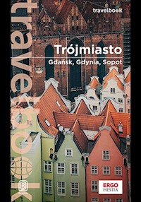 Trójmiasto. Gdańsk, Gdynia, Sopot. Travelbook. Wydanie 3 - Katarzyna Głuc - książka