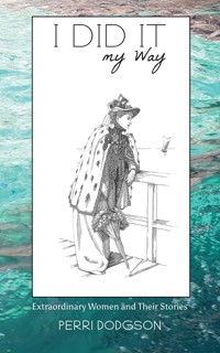 I Did It My Way - Perri Dodgson - ebook