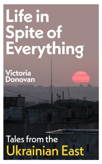 Life In Spite of Everything - Victoria Donovan - ebook
