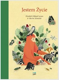 Jestem Życie - Helland Larsen Elisabeth, Schneider Marine - książka