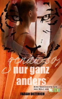 genau so, nur ganz anders - Fabian Dieterich - ebook