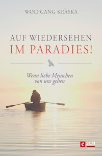Auf Wiedersehen im Paradies! - Wolfgang Kraska - ebook