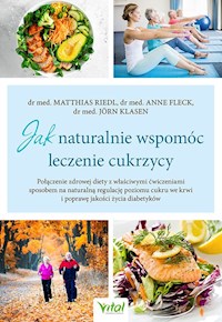 Jak naturalnie wspomóc leczenie cukrzycy - Riedl Matthias, Fleck Anne, Klasen Jorn - książka