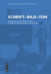 Schrift - Bild - Ton (E-Book) - Adrian Aebi - ebook