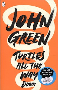 Turtles All the Way Down - John Green - książka