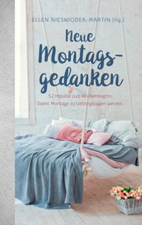 Neue Montagsgedanken -  - ebook