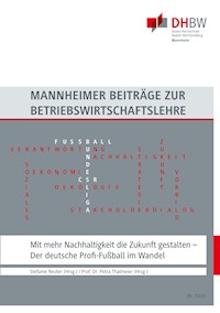 Mit mehr Nachhaltigkeit die Zukunft gestalten -  - ebook