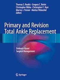 Primary and Revision Total Ankle Replacement -  - ebook