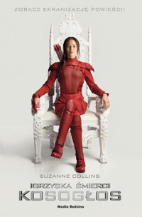 Igrzyska Śmierci Kosogłos - Suzanne Collins - książka