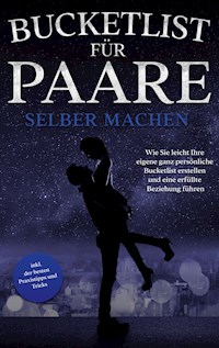 Bucketlist für Paare selber machen - Mara Hensmann - ebook