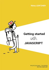 Getting started with Javascript - Rémy Lentzner - ebook