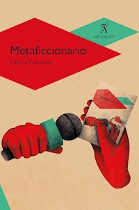 Metaficcionario - Ulises Zarazúa - ebook