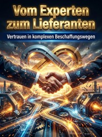 Vom Experten zum Lieferanten - Jonas Ehrenfeld - ebook