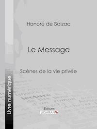 Le Message - Ligaran - ebook