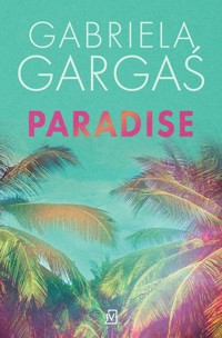 Paradise - Gabriela Gargaś - ebook + audiobook + książka