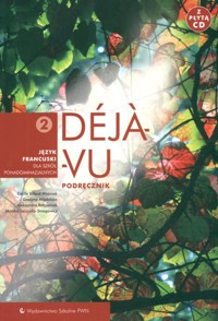 Déjà-vu 2 Podręcznik z płytą CD Język francuski - Migdalska Grażyna - książka