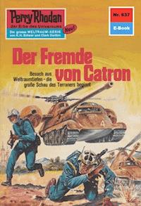 Perry Rhodan 637: Der Fremde von Catron - Hans Kneifel - ebook