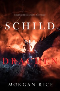 Schild der Drachen (Das Zeitalter der Magier – Buch Sieben) - Rice Morgan - ebook