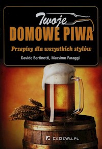 Twoje domowe piwa - Bertinotti Davide, Faraggi Massimo - książka